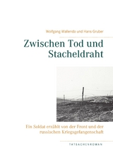 Zwischen Tod und Stacheldraht - Wolfgang Wallenda, Hans Gruber