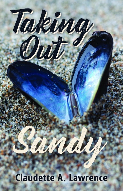 Taking Out Sandy - Claudette a. Lawrence