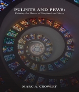 Pulpits And Pews -  Marc A. Crowley