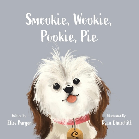 Smookie, Wookie, Pookie, Pie - Elise Barger