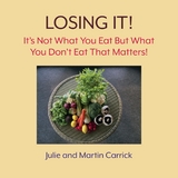 Losing It! - Julie Carrick, Martin Carrick