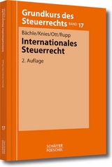Internationales Steuerrecht - Ekkehard Bächle, Jörg-Thomas Knies, Johann-Paul Ott, Thomas Rupp