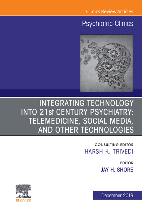 Integrating Technology into 21st Century Psychiatry -  James. H Shore