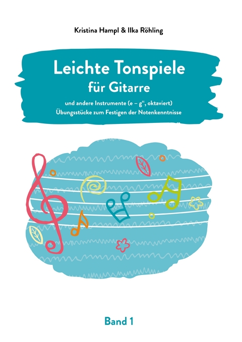 Leichte Tonspiele für Gitarre -  Kristina Hampl,  Ilka Röhling