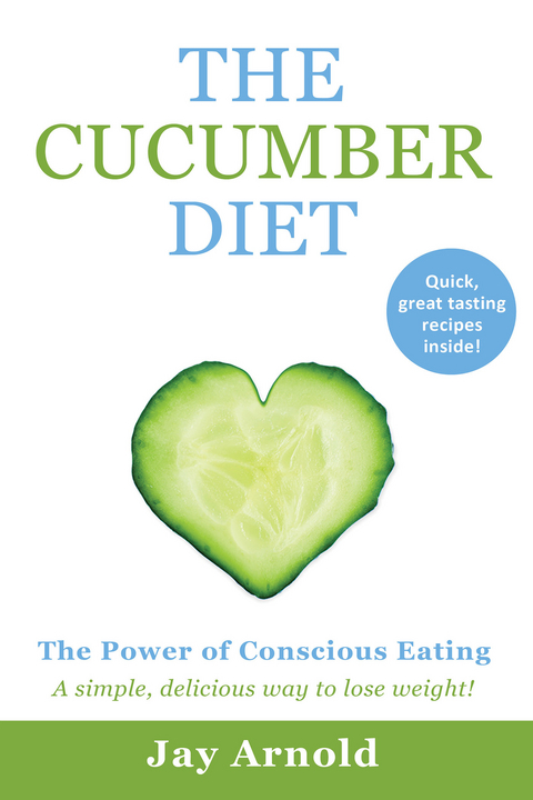 Cucumber Diet -  Jay Arnold