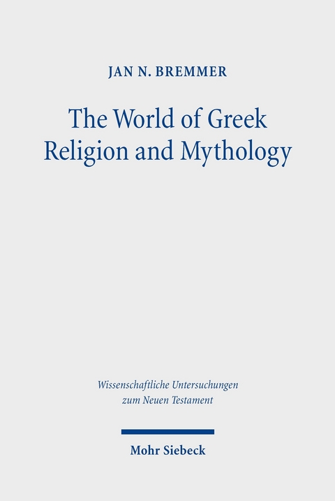 The World of Greek Religion and Mythology -  Jan N. Bremmer