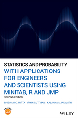 Statistics and Probability with Applications for Engineers and Scientists Using MINITAB, R and JMP -  Bhisham C. Gupta,  Irwin Guttman,  Kalanka P. Jayalath