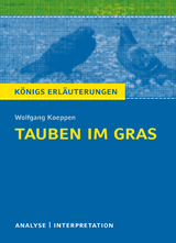 Tauben im Gras von Wolfgang Koeppen. - Wolfgang Koeppen, Horst Grobe