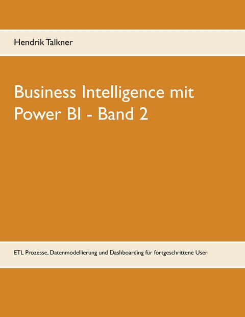 Business Intelligence mit Power BI - Hendrik Talkner