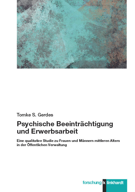 Psychische Beeinträchtigung und Erwerbsarbeit -  Tomke Sabine Gerdes