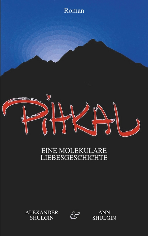 PiHKAL -  Alexander Shulgin,  Ann Shulgin