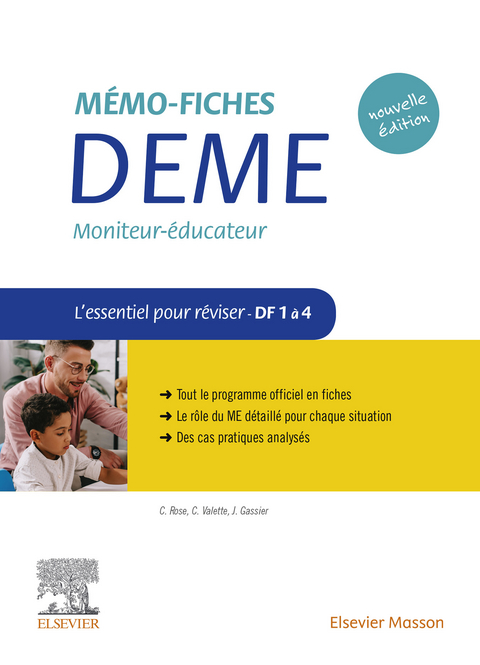 Mémo-Fiches DEME. Moniteur-Educateur -  Jacqueline Gassier,  Celine Rose,  Christophe Valette