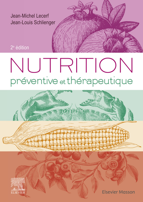 Nutrition préventive et thérapeutique -  Jean-Michel Lecerf,  Jean-Louis Schlienger