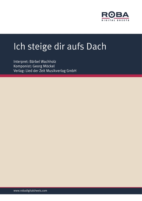 Ich steige dir aufs Dach - Georg Möckel, Willy Schüller