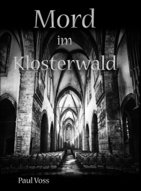 Mord im Klosterwald - Paul Voss