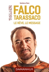 Falco Tarassaco. Le rêve, le message - Stambecco Pesco