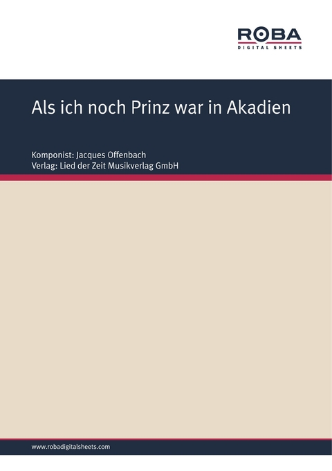 Als ich noch Prinz war in Akadien - Jacques Offenbach, Ludwig Kalisch