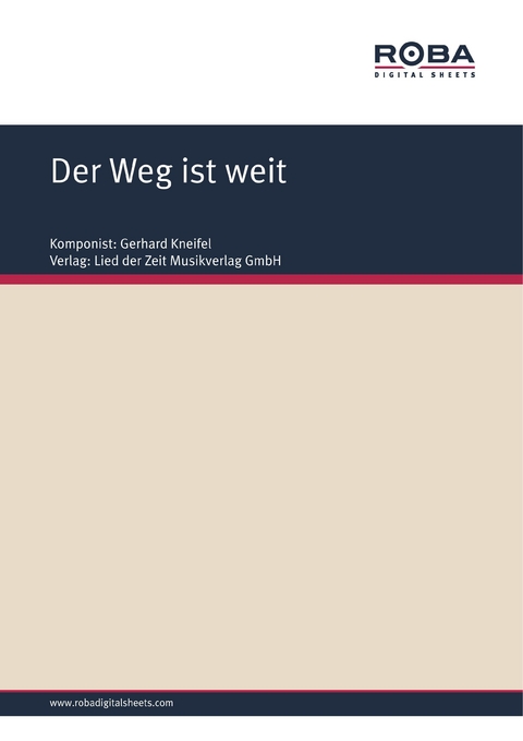 Der Weg ist weit - Gerhard Kneifel, Jürgen Degenhardt