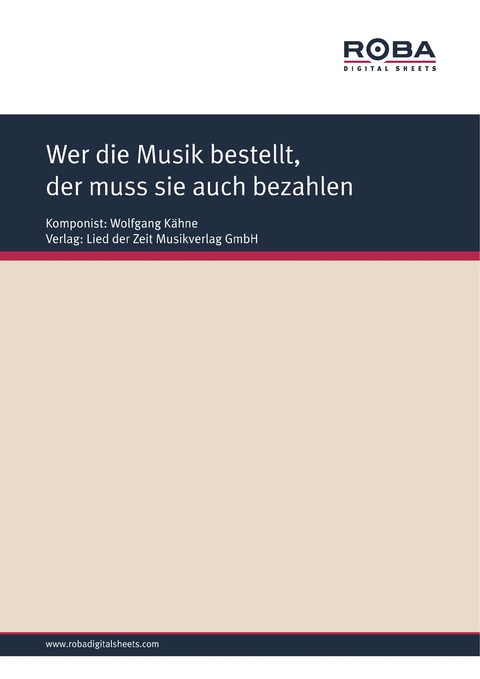 Wer die Musik bestellt, der muss sie auch bezahlen - Wolfgang Kähne, Gerd Halbach