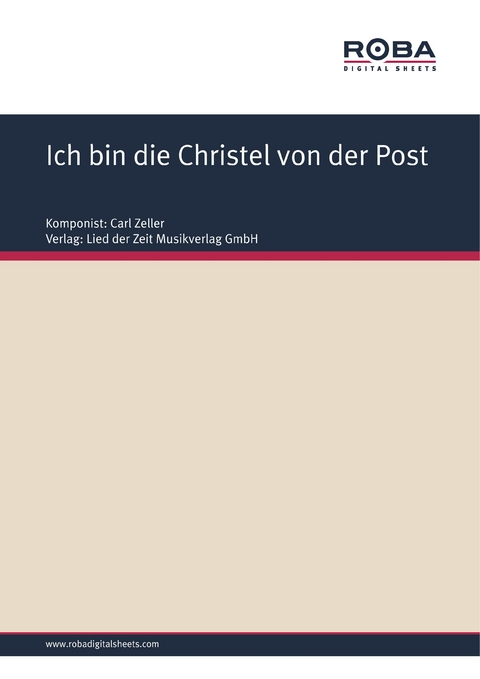 Ich bin die Christel von der Post - Carl Zeller, Moritz West, Ludwig Held