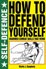 How to Defend Yourself: Self Defence -  Martin J Dougherty
