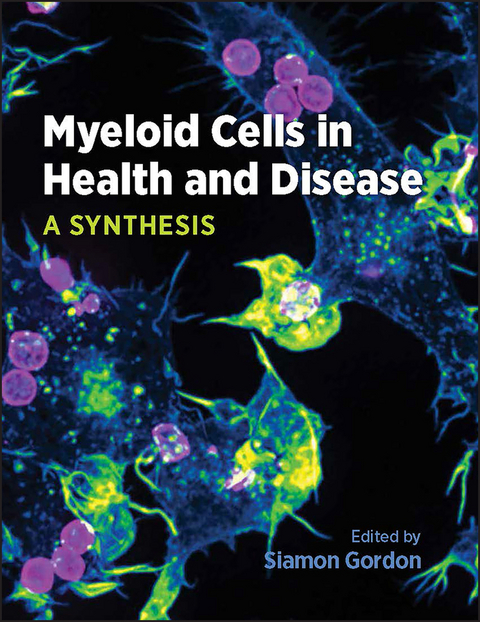Myeloid Cells in Health and Disease - 