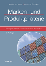 Marken- und Produktpiraterie -  Marcus von Welser,  Alexander González