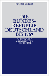 Die Bundesrepublik Deutschland - Rudolf Morsey