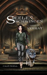 Seelenschwingen: Verrat - Calin Noell