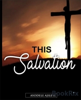 This Salvation - Ayodele Ajileye