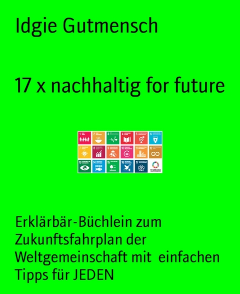 17 x nachhaltig for future - Idgie Gutmensch