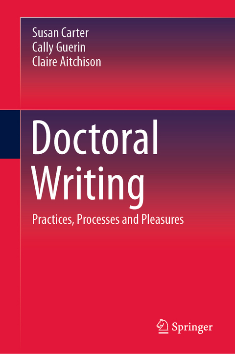 Doctoral Writing -  Claire Aitchison,  Susan Carter,  Cally Guerin