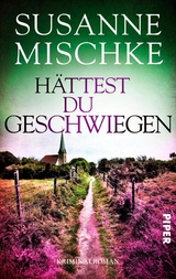 Hättest du geschwiegen - Susanne Mischke