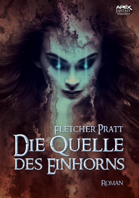 DIE QUELLE DES EINHORNS - Fletcher Pratt