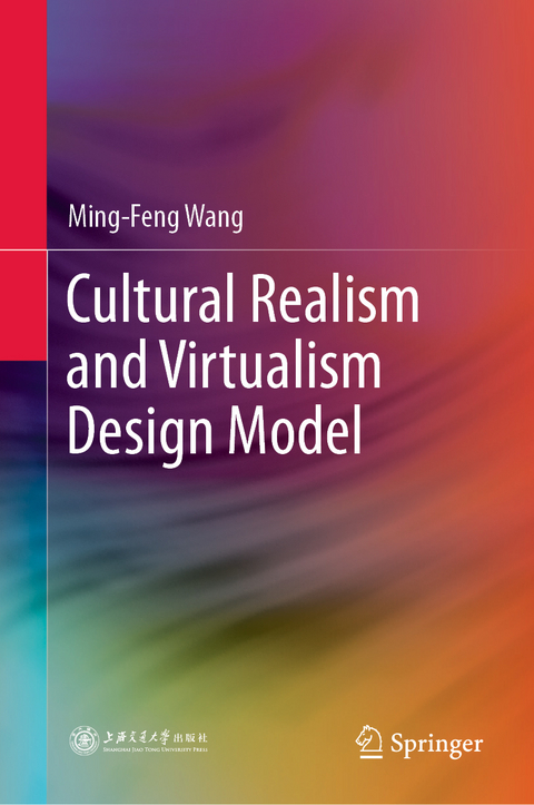 Cultural Realism and Virtualism Design Model -  Ming-Feng Wang