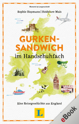 Gurkensandwich im Handschuhfach - Sophie Hopmann, Heidelore Mais