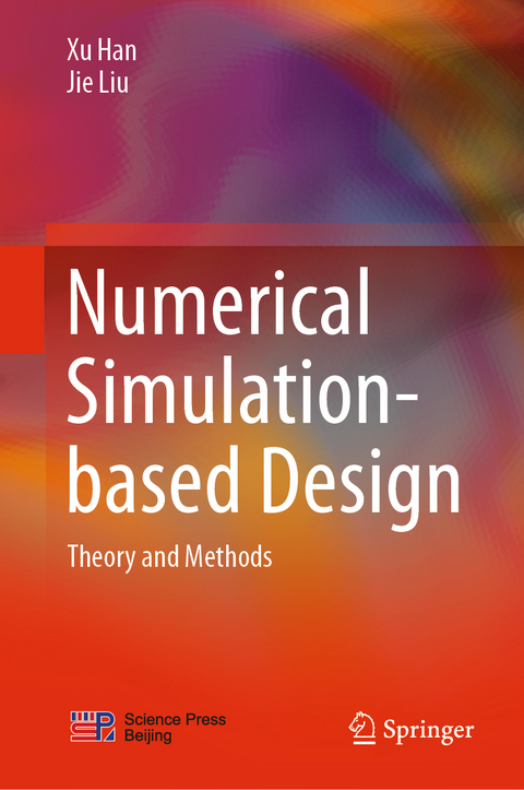 Numerical Simulation-based Design -  Xu Han,  Jie Liu