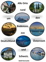 Bodenseeorte aus Deutschland, Schweiz und Österreich. - Martina Kloss