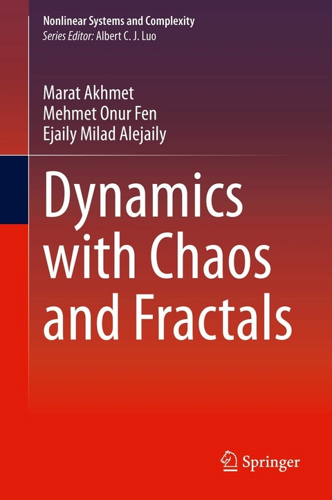 Dynamics with Chaos and Fractals -  Marat Akhmet,  Mehmet Onur Fen,  Ejaily Milad Alejaily