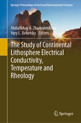 The Study of Continental Lithosphere Electrical Conductivity, Temperature and Rheology - 