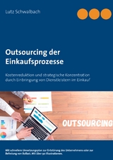 Outsourcing der Einkaufsprozesse - Lutz Schwalbach