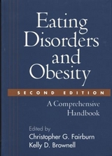 Eating Disorders and Obesity, Second Edition - Brownell, Kelly D.; Walsh, B. Timothy