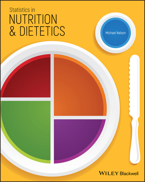 Statistics in Nutrition and Dietetics -  Michael Nelson