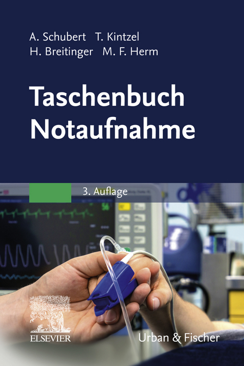 Taschenbuch Notaufnahme -  Andreas Schubert,  Tina Kintzel,  Marcus Fabius Herm,  Hannes Breitinger