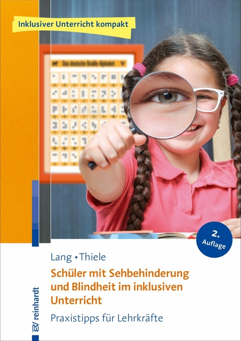 Schüler mit Sehbehinderung und Blindheit im inklusiven Unterricht -  Markus Lang,  Michael Thiele