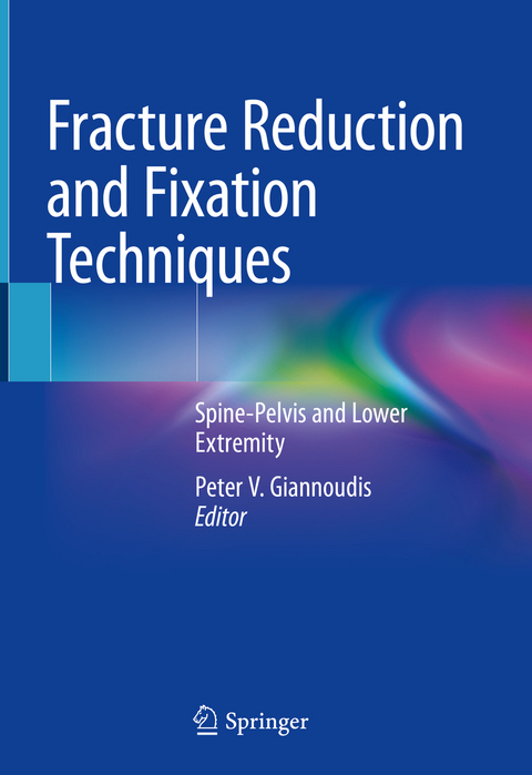 Fracture Reduction and Fixation Techniques - 