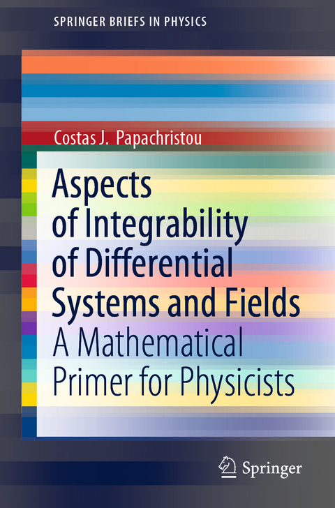 Aspects of Integrability of Differential Systems and Fields - Costas J. Papachristou