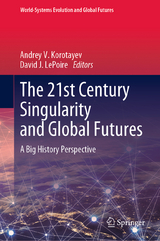 The 21st Century Singularity and Global Futures - 