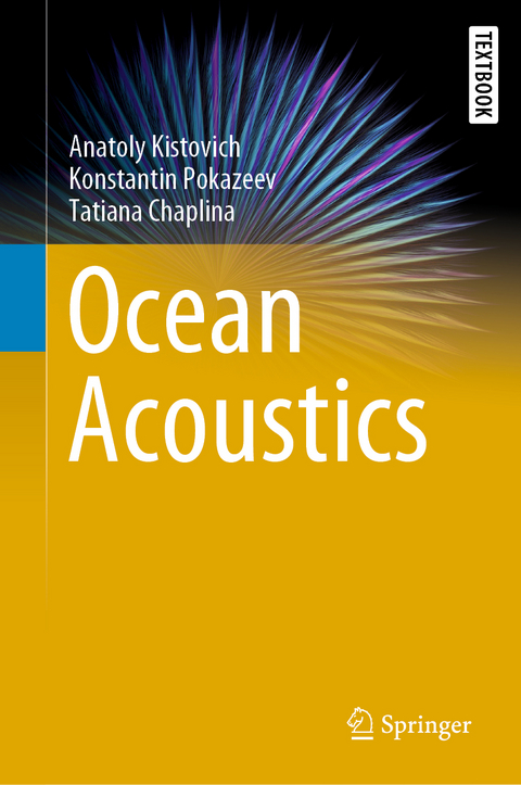 Ocean Acoustics - Anatoly Kistovich, Konstantin Pokazeev, Tatiana Chaplina