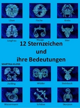 12 Sternzeichen und ihre Bedeutungen - Martina Kloss